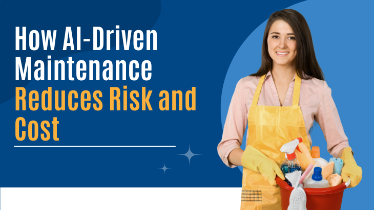 How AI-Driven Maintenance Reduces Risk and Cost